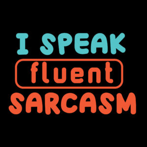 Sarcasm