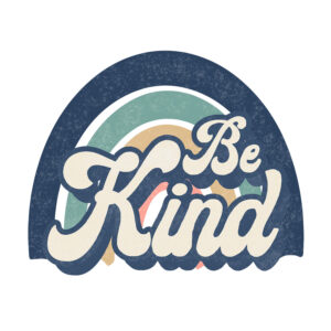 Be Kind